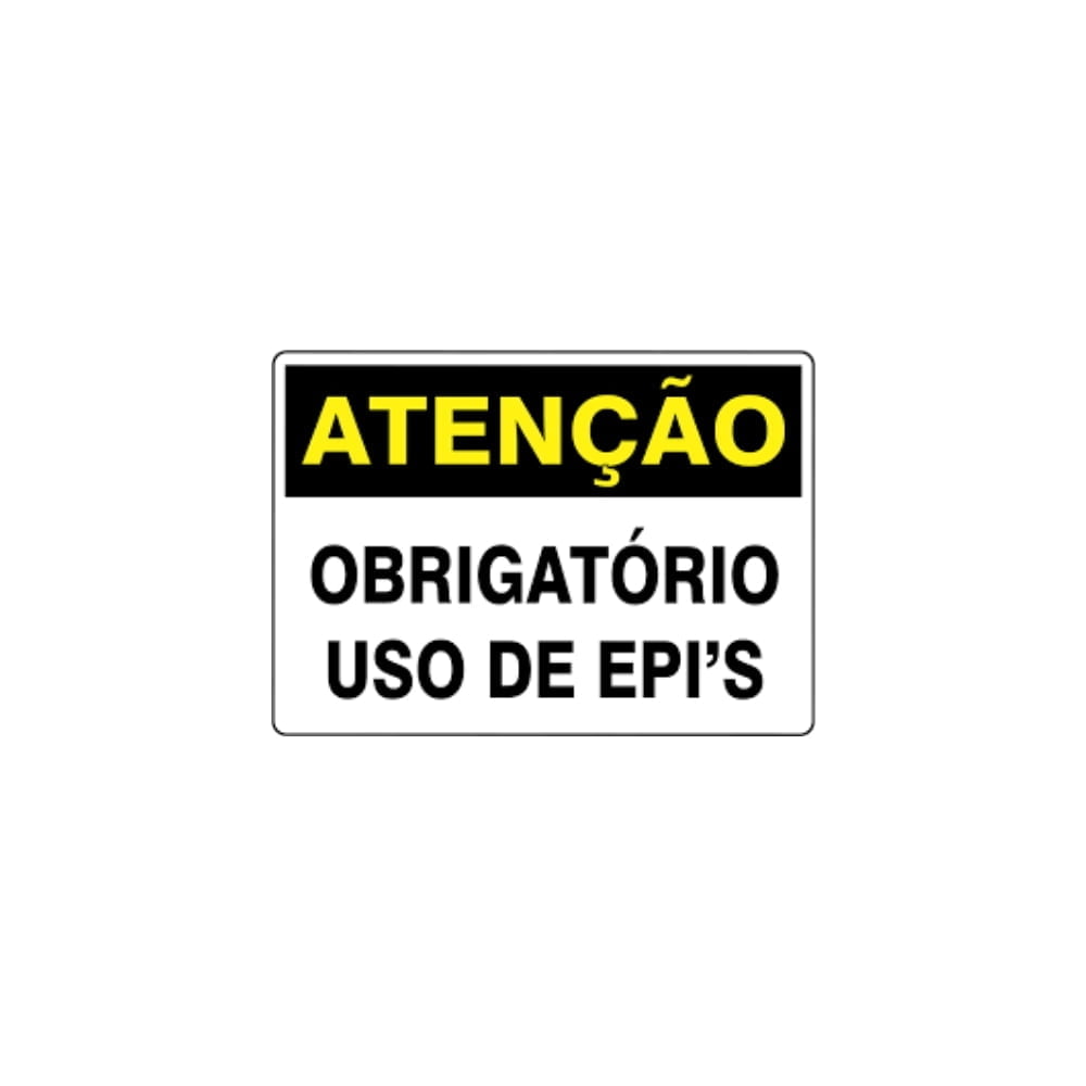 Placa Atenção Uso Obrigatório de EPI´S