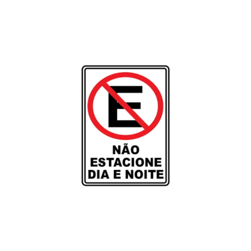 Placa Não estacione Dia e Noite 30X20CM